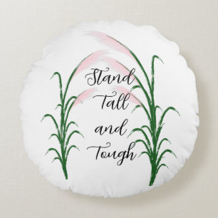 Stand Tall en Tough Self Love Positieve Quote Rond Kussen