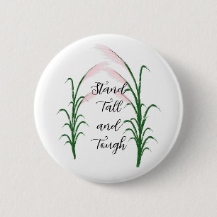 Stand Tall en Tough Self Love Positieve Quote Ronde Button 5,7 Cm