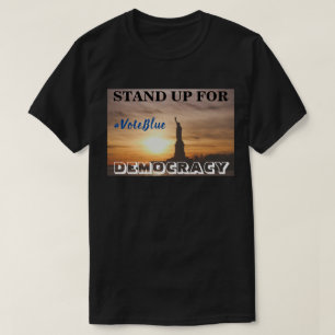 STAND-UP VOOR DEMOCRATIE #VoteBlue T-Shirt