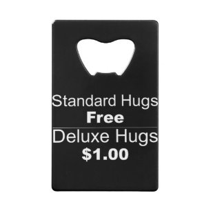 Standard, Hugs, Free Deluxe Hugs, $1,00, Joke, Fun Kredietkaart Flessenopener