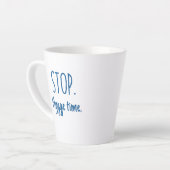 Standard Latte Mug - Stop. Hygge Time. (Angle gauche)