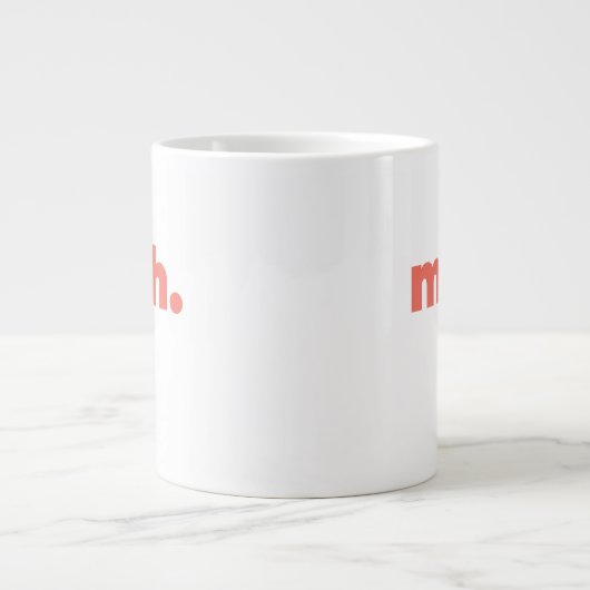 Standard Mug - Meh. (Devant)