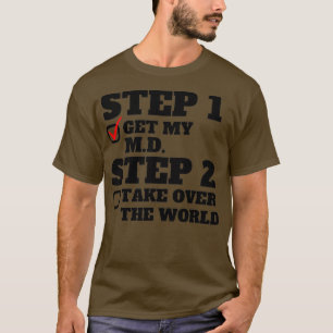 Stap 1 Krijg mijn MD Stap 2 over de Werelddokter T-shirt