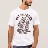 Stap in Loser Raccoon Opossum Fiets T-shirt (Voorkant)