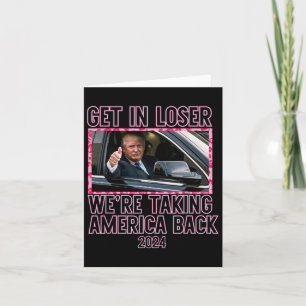 Stap in Loser We nemen Amerika terug Grappig 2024 Kaart
