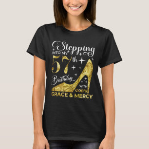 Stap in mijn 57e verjaardag met goden genade en t-shirt