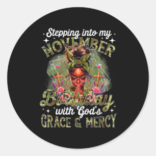 Stap in mijn november verjaardag Zwarte vrouwen Ch Ronde Sticker