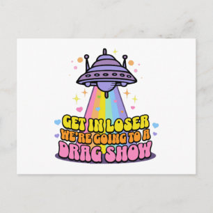 Stap in, Verliezer We gaan naar een Dragshow UFO  Feestdagenkaart