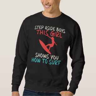 Stap naast dit meisje Shows u hoe u Wake Su Surf Trui
