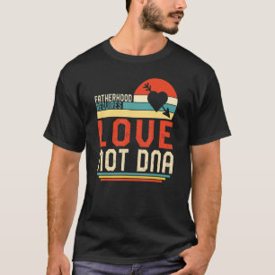 Stap pap Vaderdag vaderschap vereist liefde niet T-shirt