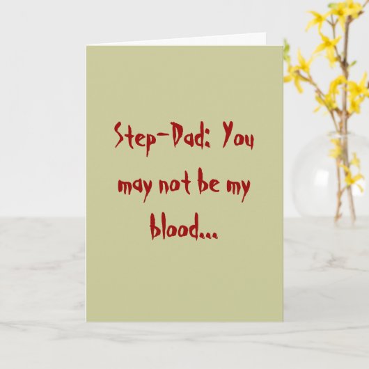 Stap-papa:  U kunt niet mijn bloed… Kaart (Gele Bloem)