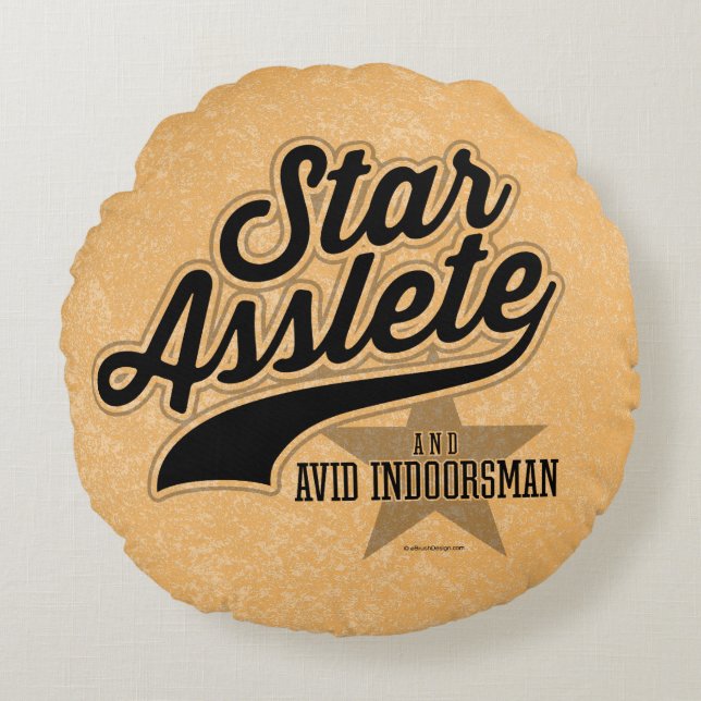 Star Asslete (Avid Indoorsman) Coussin rond (Devant)
