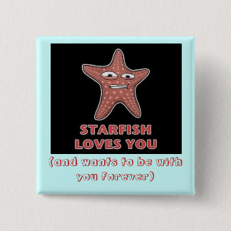 StarfishLovesU (en wil voor altijd bij je zijn) Vierkante Button 5,1 Cm