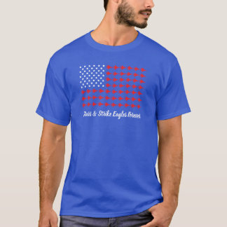Stars & Strike Eagles Forever - Unisex T-shirt