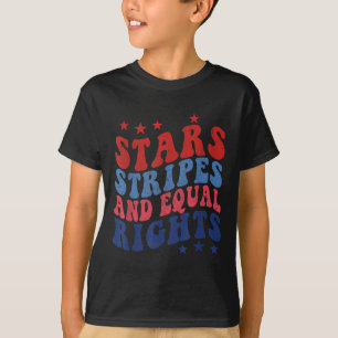 Stars stripes and Equal Rights 4th of Juli Patriot T-shirt