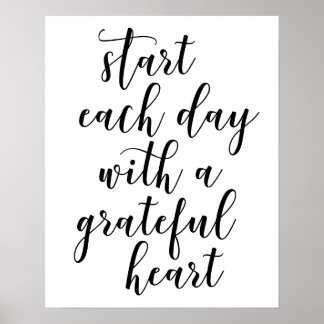 Start Each Day With A Grateful Heart Poster