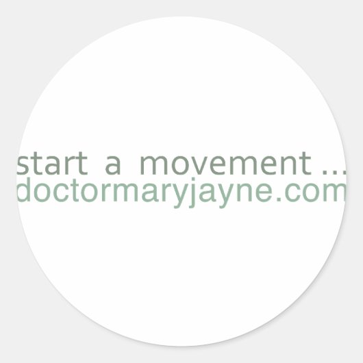 Start een movement....doctormaryjayne.com ronde sticker (Voorkant)