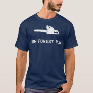 Start Forest Run Logging Industry Chainzaag Premiu T-shirt