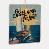 Start Now. Fix Later Keramisch Ornament (Rechts)