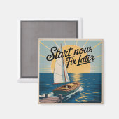 Start Now. Fix Later Magneet (Voorkant / Achterkant)