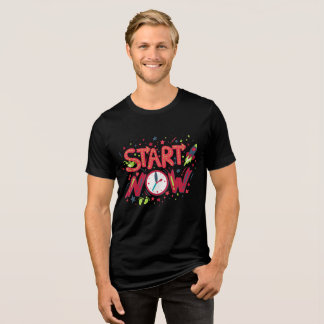 Start Now T-shirt ontwerp