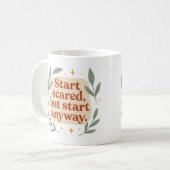 Start scared, but start anyway - Mug Koffiemok (Voorkant links)