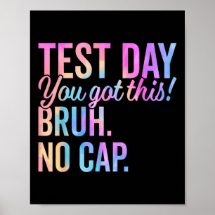 Start State Testing Day Motivatie Je hebt deze BR Poster
