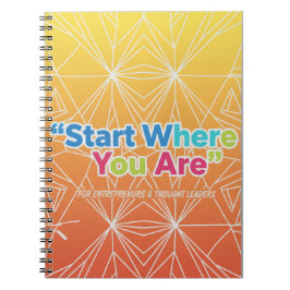 Start Where You Are Journaal voor Ondernemers Notitieboek