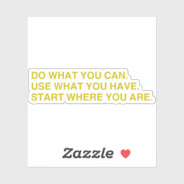 Start Where You Are Sticker