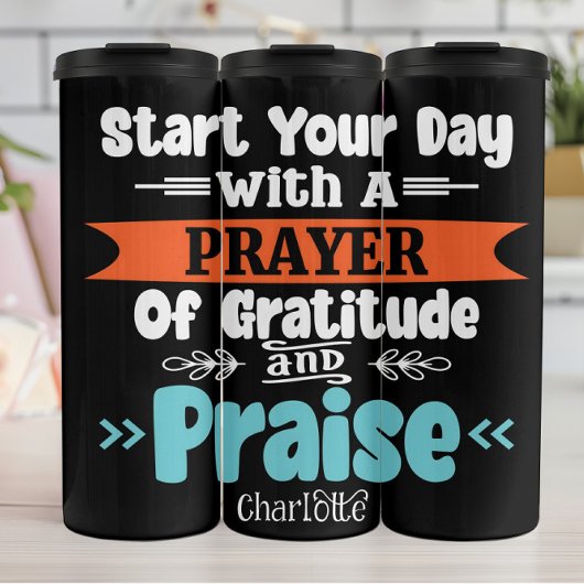 Start Your Day With Prayer Gratitude Praise Thermosbeker