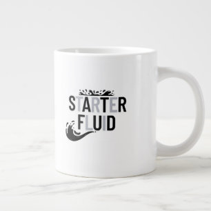 STARTER FLUID Fun Modern Trendy Typography Quote Extra Grote Beker