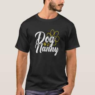 Startpagina voor vrouwen Dog Nanny Pet Sitting Pet T-shirt
