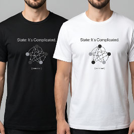 State Its Complicated Programmer Humor T-shirt