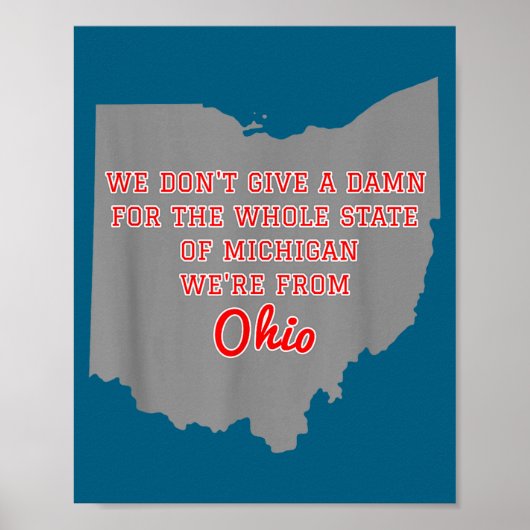 State Of Ohio We Don't Give A For Michigan  Poster (Voorkant)