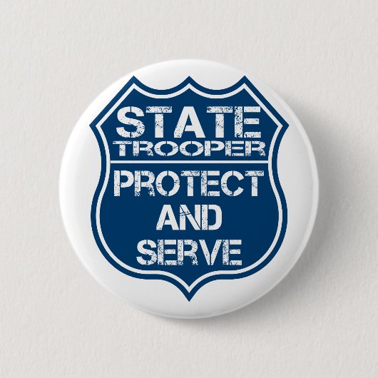 State Trooper Police Badge Protect and Serve Ronde Button 5,7 Cm (Voorkant)