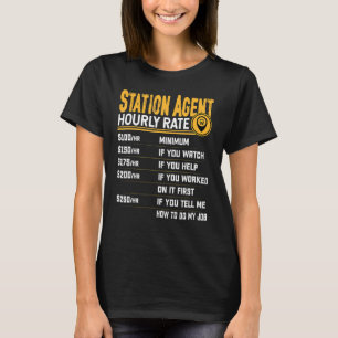 Station Agent Hourly Rate Station Vertegenwoordige T-shirt