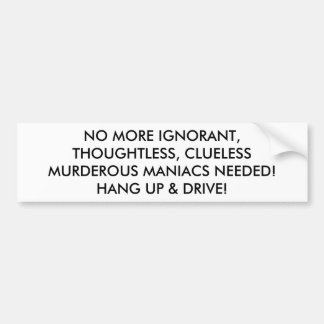 STATION HANG UP: NIET MEER MURDEROUS BEHEERSGEBIED BUMPERSTICKER