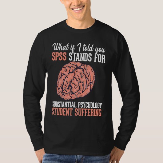 Statistics and psychology study science SPSS T-shirt (Voorkant)