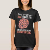 Statistics and psychology study science SPSS T-shirt (Voorkant)