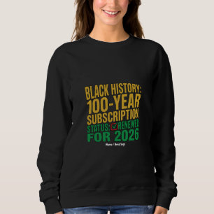 Status 100-jarige Black History-abonnement vernieu Trui