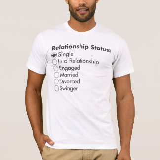 Status relatie: Enkel T-shirt