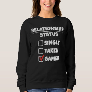 Status single take Gamer Funny Relatie Trui