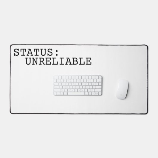 Status Unreliable Large Minimalist Typographic  (Clavier et souris)