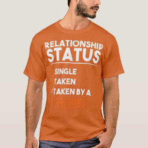 Status van relatie door een boer Funny Sarcas T-shirt