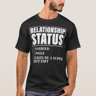 Status van relatie overgenomen door Superwarme EMT T-shirt