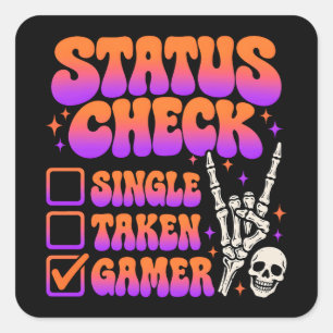 Statuscontrole gamer humor voor gaming fans vierkante sticker