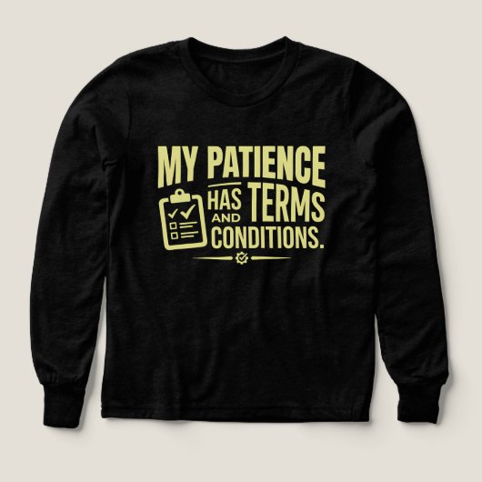 Statut Mon Patience A Des Conditions Générales Hum (Motif recto)