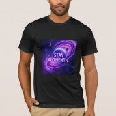Stay Authentic T-Shirt | Cosmic Exploration Motiva (Devant)