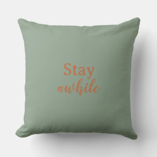 Stay Awhile Sage Warm Sand Terracotta Typography Kussen