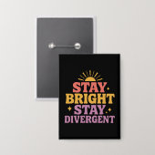 Stay Bright, Stay Divergent Button (Voorkant / Achterkant)
